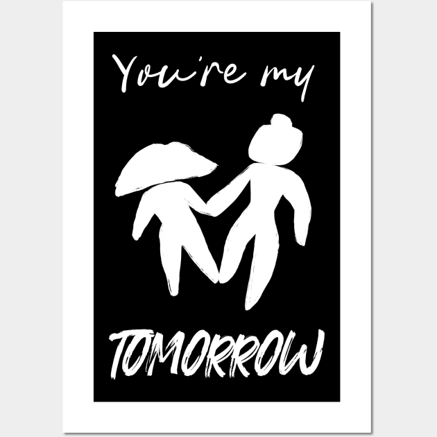 You're My Tomorrow: Eep and Guy in Love Anniversary Gift for Couples Wall Art by ichewsyou